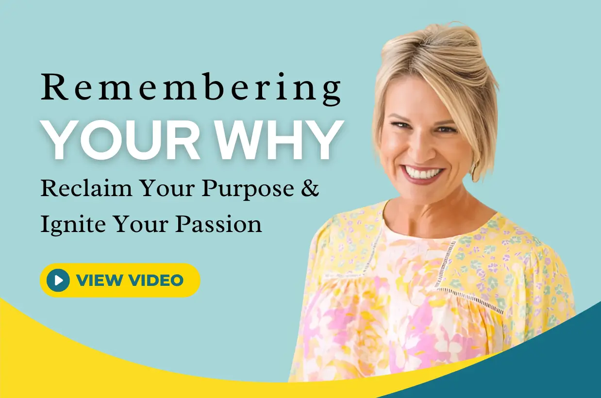 Remembering Your Why